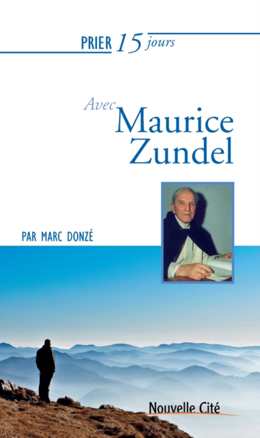 Prier 15 jours avec Maurice Zundel, EPUB eBook