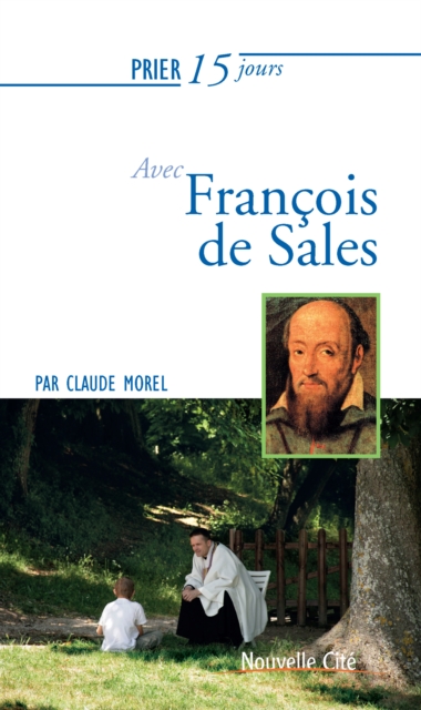 Prier 15 jours avec Francois de Sales, EPUB eBook