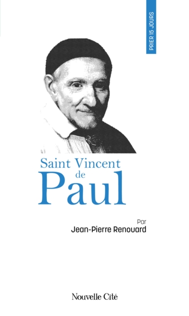 Prier 15 jours avec saint Vincent de Paul, EPUB eBook