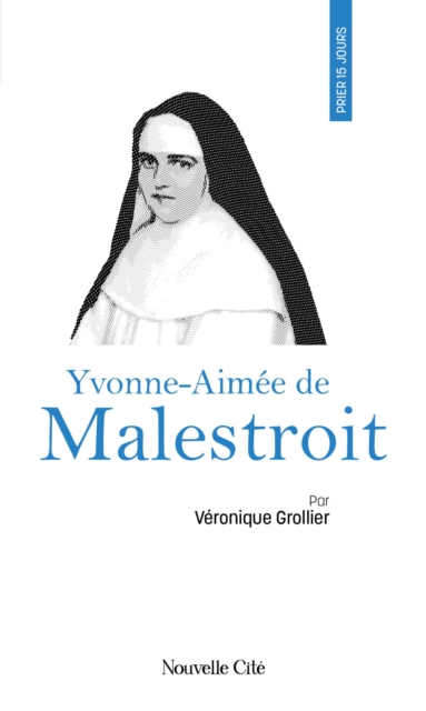 Prier 15 jours avec Yvonne-Aimee de Malestroit, EPUB eBook