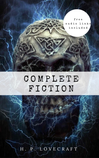 H. P. Lovecraft: The Complete Fiction, EPUB eBook