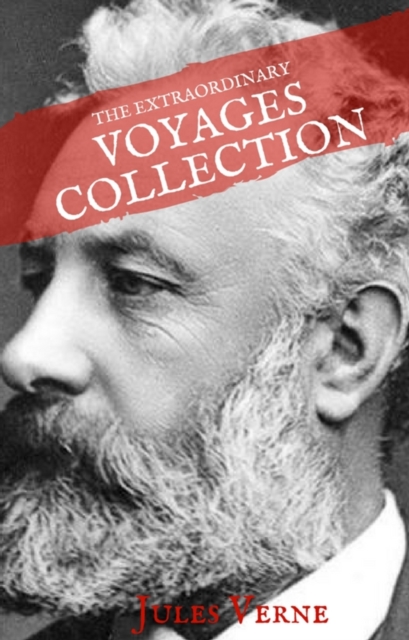 Jules Verne: The Extraordinary Voyages Collection (House of Classics), EPUB eBook
