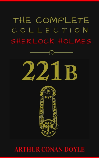 Sherlock Holmes: The Collection (Manor Books Publishing) (The Greatest Fictional Characters of All Time), EPUB eBook