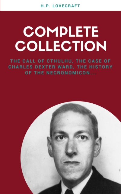 H. P. Lovecraft: The Complete Fiction (Lecture Club Classics), EPUB eBook