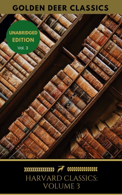 Harvard Classics Volume 3 : Bacon, Milton's Prose, Thos. Browne, EPUB eBook