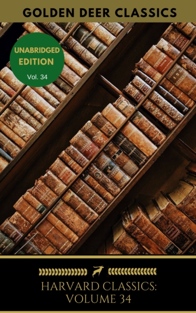 Harvard Classics Volume 34 : French And English Philosophers, Descartes, Voltaire, Rousseau, Hobbes, EPUB eBook