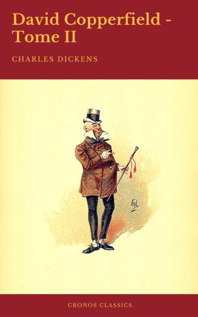 David Copperfield - Tome II (Cronos Classics), EPUB eBook