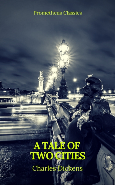 A Tale of Two Cities (Prometheus Classics), EPUB eBook