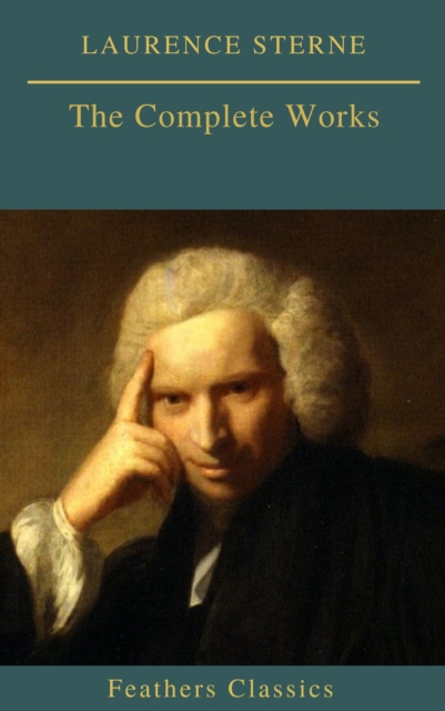 Laurence Sterne : The Complete Works, EPUB eBook