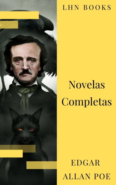 Edgar Allan Poe: Novelas Completas, EPUB eBook