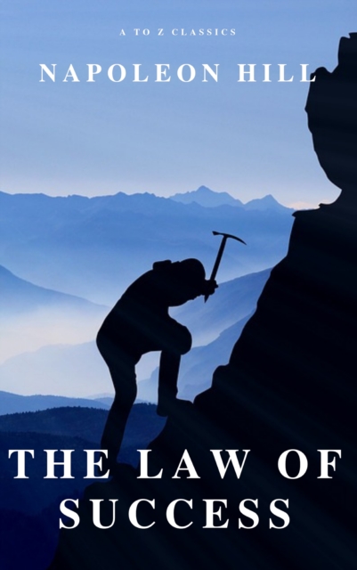 The Law of Success: In Sixteen Lessons, EPUB eBook