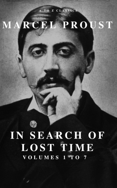 In Search of Lost Time [volumes 1 to 7], EPUB eBook