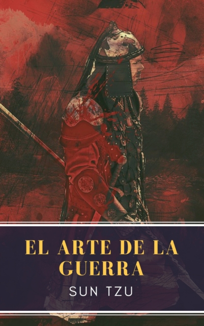 El arte de la Guerra: Clasicos de la literatura (MyBooks Classics), EPUB eBook