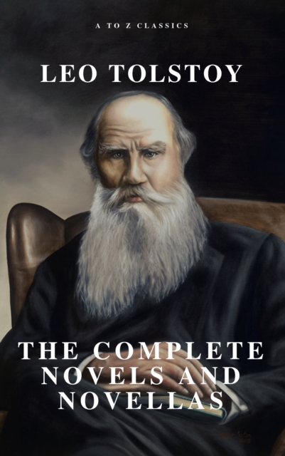 Leo Tolstoy: The Complete Novels and Novellas, EPUB eBook