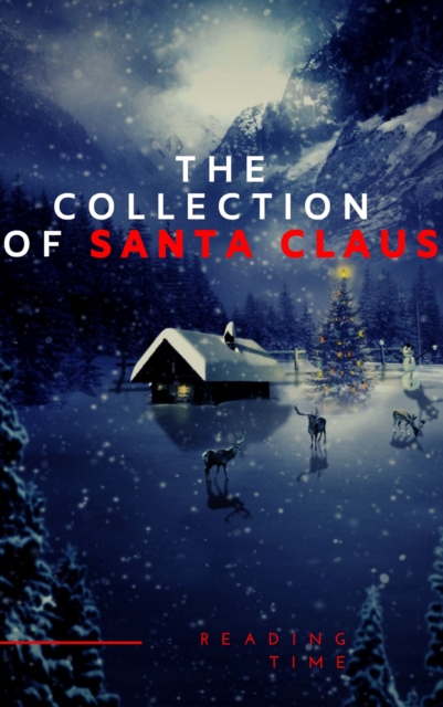 The Collection of Santa Claus (Illustrated Edition), EPUB eBook