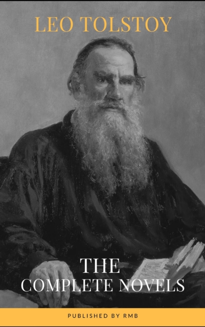 Leo Tolstoy: The Complete Novels and Novellas, EPUB eBook