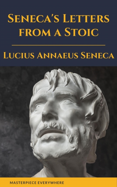 Seneca's Letters from a Stoic, EPUB eBook