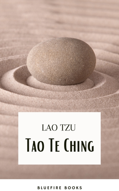 Tao Te Ching : The Timeless Classic of Taoist Wisdom, by Lao Tzu, EPUB eBook