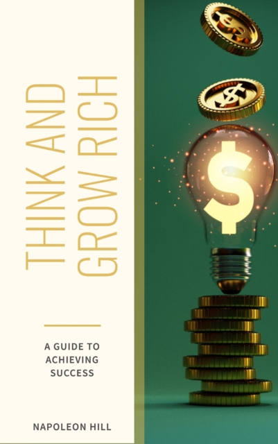 Think and Grow Rich : The Original 1937 Unedited Edition, EPUB eBook