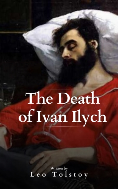 The Death of Ivan Ilych, EPUB eBook