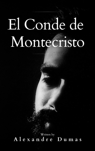 El Conde de Montecristo : La novela de venganza mas apasionante de la historia, EPUB eBook