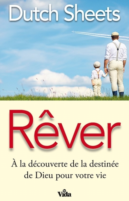 Rever : A la decouverte de la destinee de Dieu pour votre vie, EPUB eBook