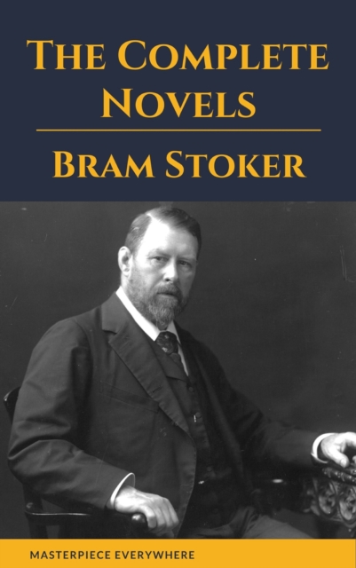 Bram Stoker: The Complete Novels, EPUB eBook