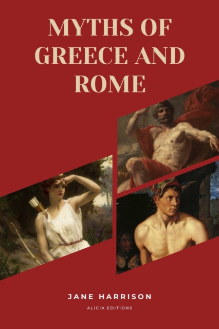 Myths of Greece and Rome : New Large Print Edition for enhanced readability, EPUB eBook