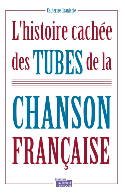 L'histoire cachee des tubes de la chanson francaise, EPUB eBook