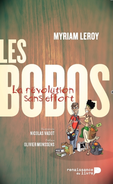 Les Bobos : La revolution sans effort, EPUB eBook