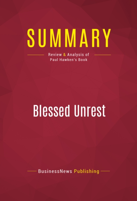 Summary: Blessed Unrest : Review and Analysis of Paul Hawken's Book, EPUB eBook