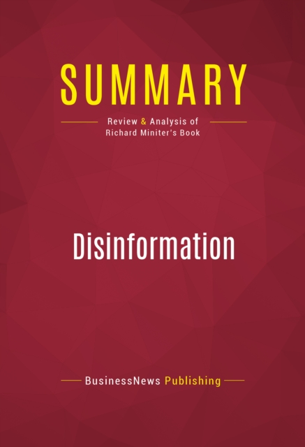 Summary: Disinformation : Review and Analysis of Richard Miniter's Book, EPUB eBook