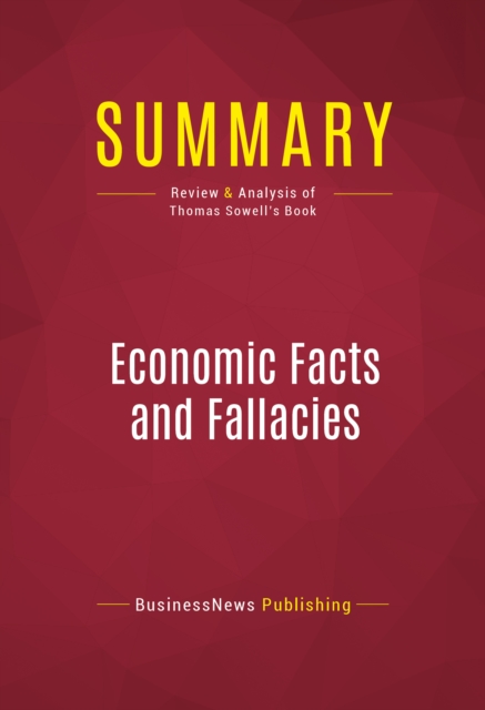 Summary: Economic Facts and Fallacies, EPUB eBook