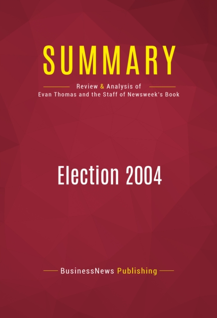 Summary: Election 2004, EPUB eBook