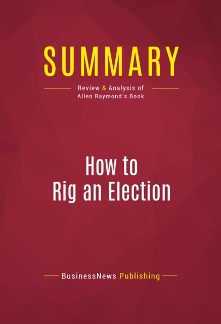 Summary: How to Rig an Election, EPUB eBook