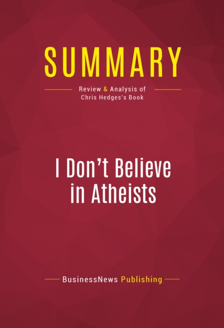 Summary: I Don't Believe in Atheists, EPUB eBook