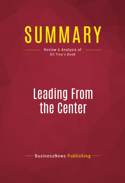 Summary: Leading From the Center, EPUB eBook