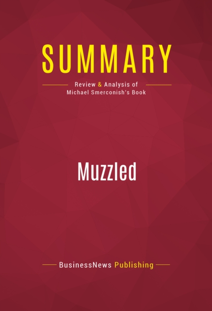 Summary: Muzzled : Review and Analysis of Michael Smerconish's Book, EPUB eBook