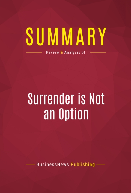 Summary: Surrender is Not an Option, EPUB eBook