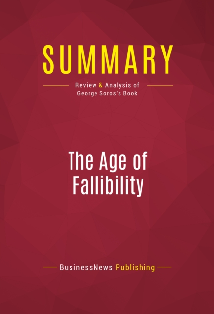 Summary: The Age of Fallibility : Review and Analysis of George Soros's Book, EPUB eBook