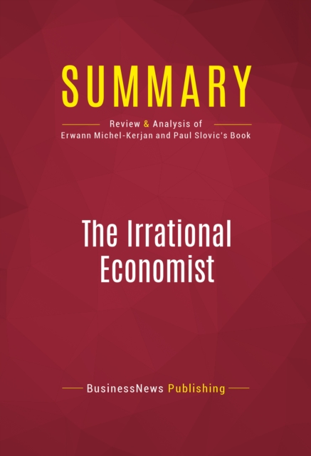 Summary: The Irrational Economist, EPUB eBook