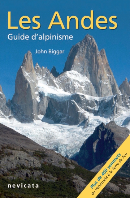 Patagonie et terre de feu : Les Andes, guide d'Alpinisme, EPUB eBook