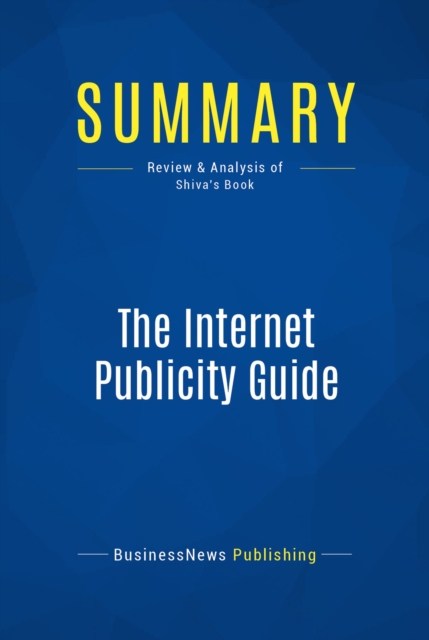 Summary: The Internet Publicity Guide, EPUB eBook