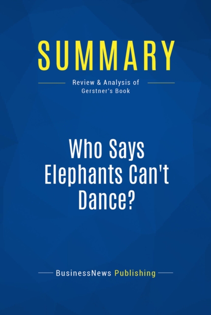 Summary: Who Says Elephants Can't Dance?, EPUB eBook