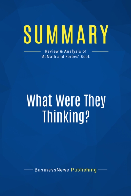 Summary: What Were They Thinking?, EPUB eBook