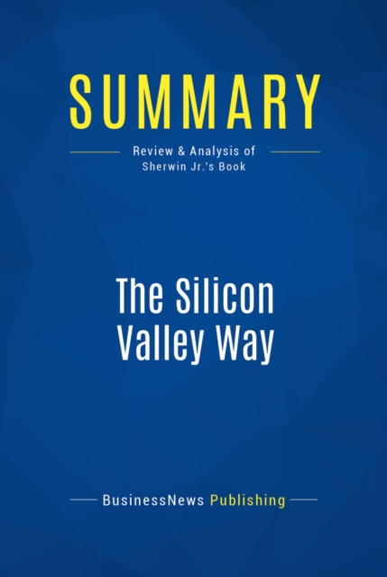 Summary: The Silicon Valley Way, EPUB eBook