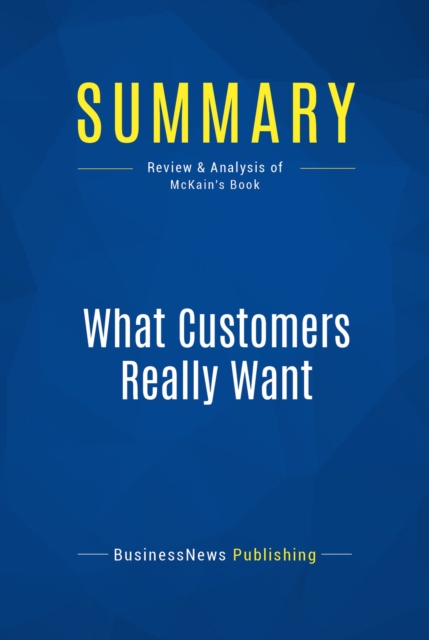Summary: What Customers Really Want, EPUB eBook
