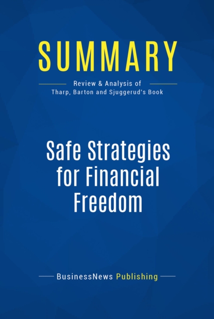 Summary: Safe Strategies for Financial Freedom, EPUB eBook