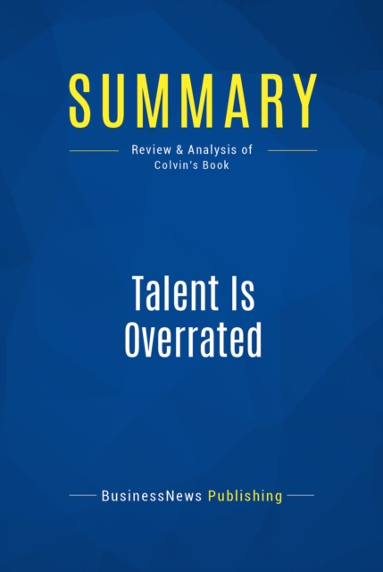 Summary: Talent Is Overrated, EPUB eBook