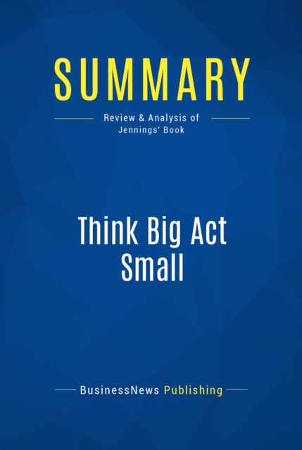 Summary: Think Big Act Small, EPUB eBook